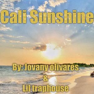 Cali Sunshine (feat. Lil traphouse)