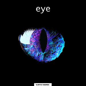 Eye (feat. Mike Dynamo & Cic Man) (Vaffa Remix)