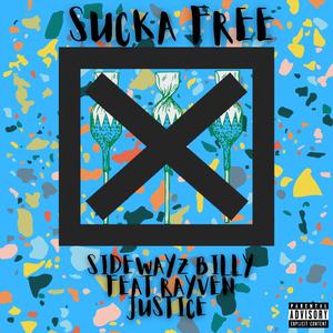 Sucka Free (feat. Rayven Justice)