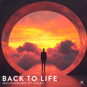 Back To Life (ft. Azilee)