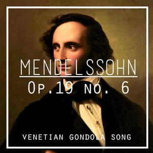 Mendelssohn: Op. 19 No. 6 (Andante sostenuto in G minor) [Lieder Ohne Worte]