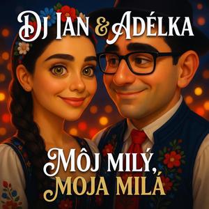 Môj milý, moja milá (feat. Adélka)