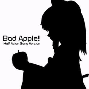 Bad Apple!! (Half Asian Gang Version)