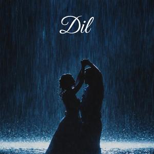 Dil (feat. Faris Ahmed)