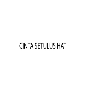 Cinta Setulus Hati