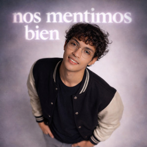 Nos Mentimos Bien