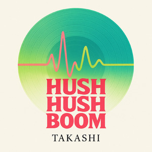 Hush Hush Boom