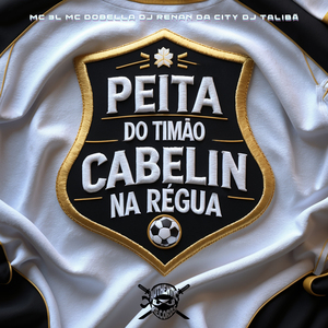 Peita do Timão Cabelin na Regua