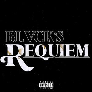 BLVCK'S REQUIEM