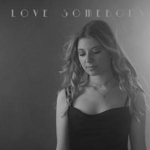 Love Somebody