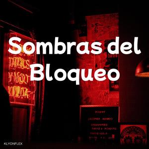 Sombras del Bloqueo