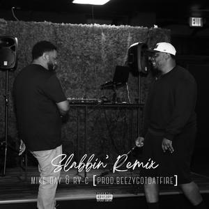 Slabbin' (feat. Ry-C) (Remix)