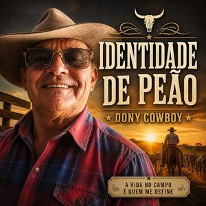 Identidade de Peão (feat. Dony Cowboy)