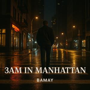 3AM in Manhattan