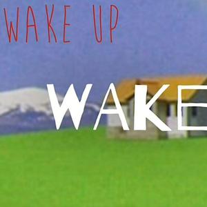 W4KE UP