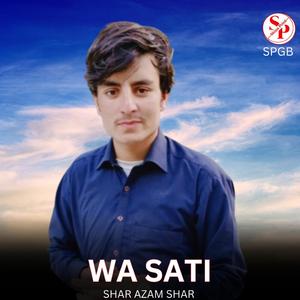 Wa Sati (feat. Shar Azam Shar)