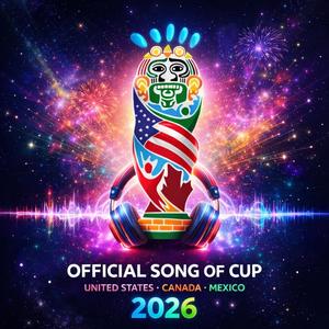 The Song of Cup 2026 (Fifa World Cup 2026)