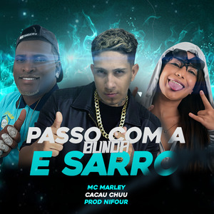 Passo Com a Bunda e Sarro