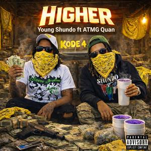 Higher (feat. ATMG Quan)