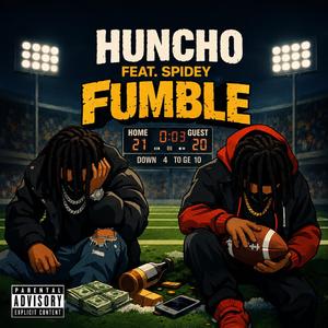 Fumble (feat. Spidey Greatness)