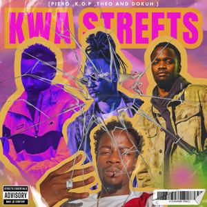 Kwa Streets (feat. Pierro, Dokuh & Theo)