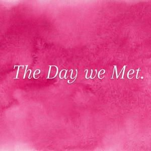The day we met (feat. Rauhhl & Edweed)