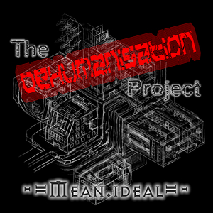 The Dehumanisation Project