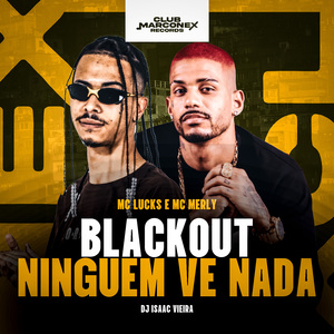 Blackout Ninguém Vê Nada