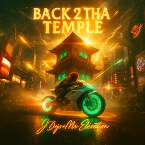 Back 2 Tha Temple (feat. J Dojo)