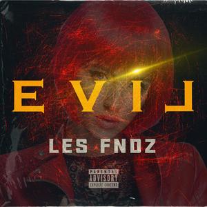 Evil (feat. Les Fndz)
