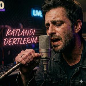 Katlandı Dertlerim