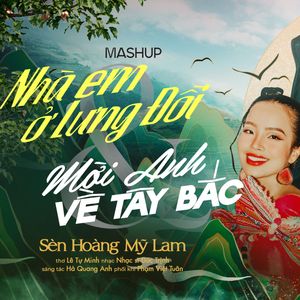 Nhà em ở lưng đồi, Mời anh về Tây Bắc