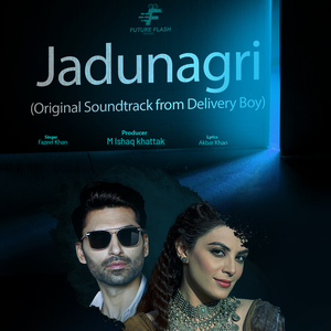 Jadunagri (Original Soundtrack from Delivery Boy)