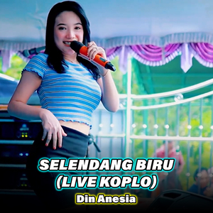 Selendang Biru (Live Koplo)