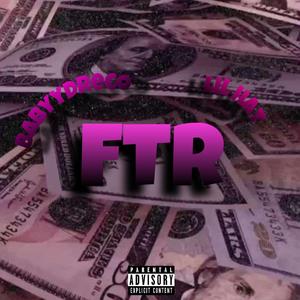 FTR (For The Riches)