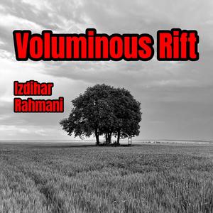 Voluminous Rift