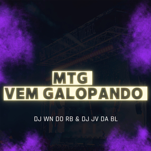 MTG-VEM GALOPANDO