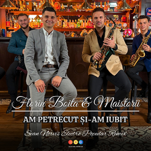 Am petrecut și-am iubit (Sean Norvis Electro Popular Extended Remix)