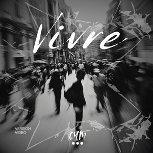 Vivre (Video Edit)