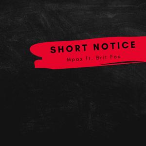 Short Notice