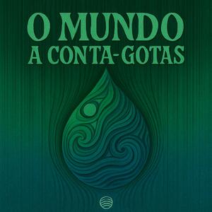O Mundo A Conta-gotas