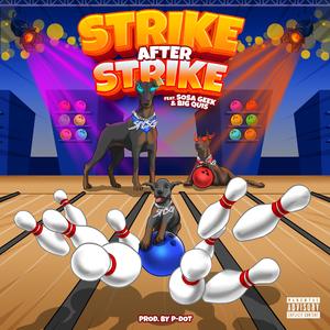 Strike After Strike (feat. Sosa Geek & Big Quis)
