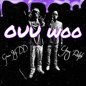 Ouu Woo (feat. Yung Ralph)