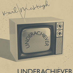 Underachiever