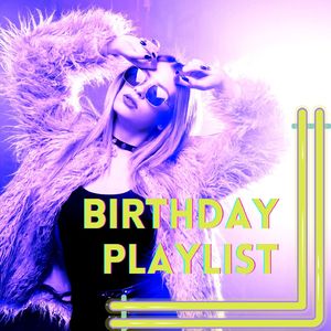 Birthday Playlist