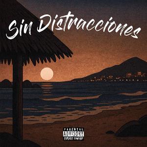 Sin Distracciones (feat. INFERAART)