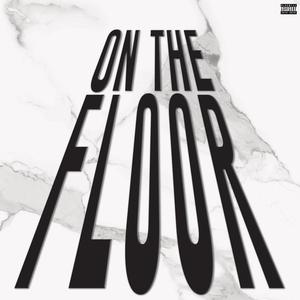 On The Floor (feat. Prince Teejay)