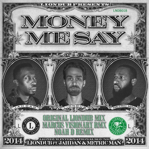 Money Me Say (Marcus Visionary remix)