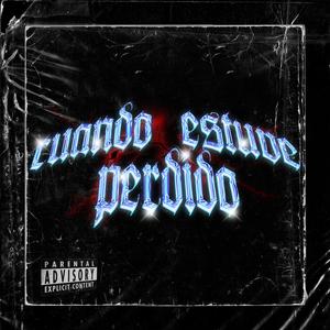 Cuando Estuve Perdido (feat. ManuelFg, Feasmañas & Delece)