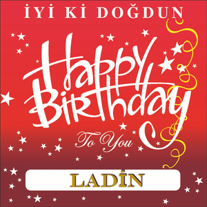 İyi Ki Doğdun Ladin